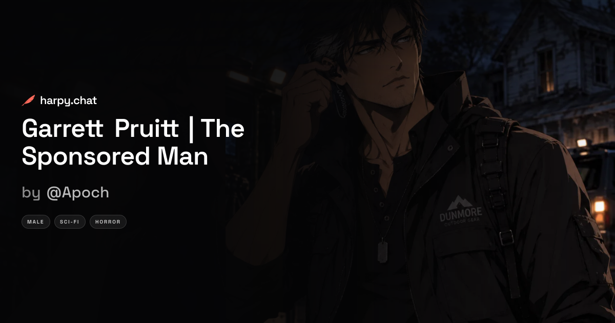 Garrett Pruitt | The Sponsored Man — AI Roleplay | harpy.chat