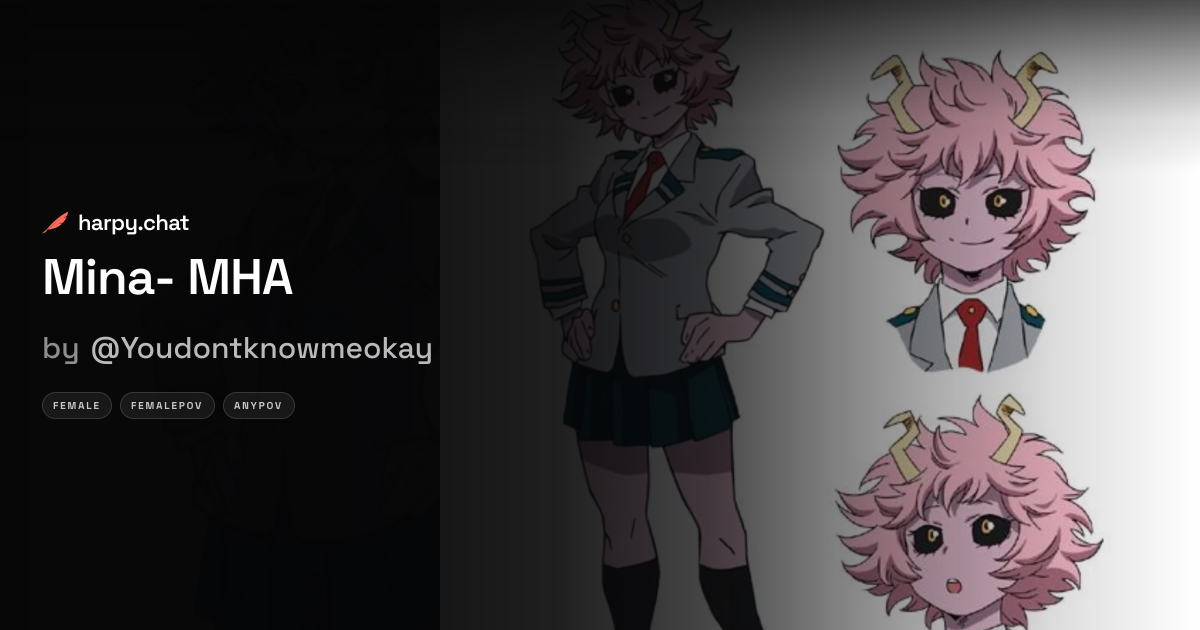Mina- MHA — AI Roleplay | harpy.chat